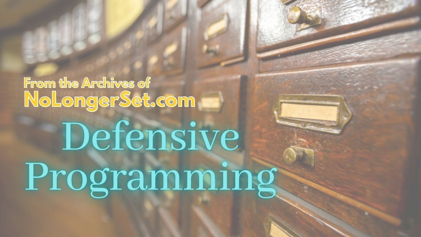 Archive Collection: Defensive Programming