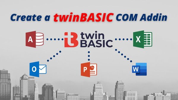 HOW TO: Creating an Office COM Add-in with twinBASIC